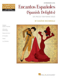 Eugénie Rocherolle: Encantos Espanoles - Spanish Delights (noty na klavír)