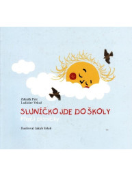 Zdeněk Petr, Ladislav Vrkoč: Sluníčko jde do školy - Ptačí písničky