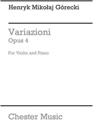 Henryk Mikolaj Górecki: Variazioni Op.4 (noty na housle, klavír)