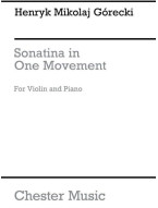 Henryk Mikolaj Górecki: Sonatina In One Movement Op.8 (noty na housle, klavír)