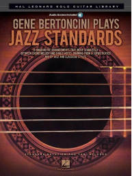Gene Bertoncini Plays Jazz Standards (noty, tabulatury na kytaru)(+audio)