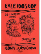 Ilona Jurníčková: Kaleidoskop - 20 klavírních nápadů