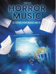 Horror Music: 34 Themes from Movies and TV (noty na klavír)