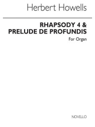 Herbert Howells: Rhapsody IV And Prelude De Profundis (noty na varhany)