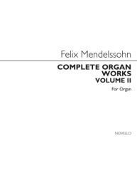 Felix Mendelssohn Bartholdy: Complete Organ Works Volume II (noty na varhany)