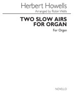 Herbert Howells: 2 Slow Airs For Organ (noty na varhany)