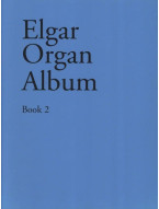 Edward Elgar: Organ Album 2 (noty na varhany)