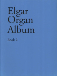Edward Elgar: Organ Album 2 (noty na varhany)