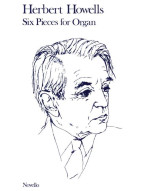 Herbert Howells: 6 Pieces for Organ (noty na varhany)