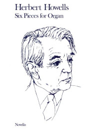Herbert Howells: 6 Pieces for Organ (noty na varhany)