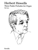 Herbert Howells: 3 Psalm Preludes For Organ Set 2 (noty na varhany)