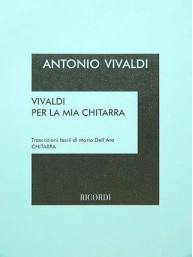 Antonio Vivaldi: Vivaldi Per La Mia Chitarra (noty na kytaru)