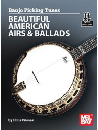 Banjo Picking Tunes: Beautiful American Airs and Ballads (tabulatury na banjo)(+audio)