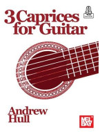 Andrew Hull: 3 Caprices for Guitar (noty na kytaru)(+audio)