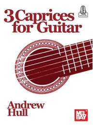 Andrew Hull: 3 Caprices for Guitar (noty na kytaru)(+audio)
