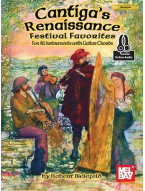 Cantiga's Renaissance Festival Favorites Book (noty na všechny nástroje, akordy)(+audio)