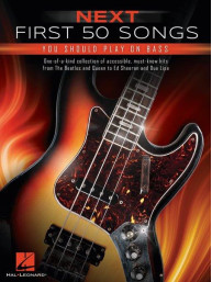 Next First 50 Songs You Should Play on Bass (tabulatury na baskytaru)