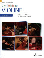 Renate Bruce-Weber: Die frohliche Violine Spielbuch 2 (noty na housle, klavír)