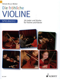 Renate Bruce-Weber: Die frohliche Violine Spielbuch 2 (noty na housle, klavír)