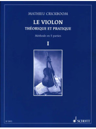 Mathieu Crickboom: Le Violon 1 - Théorique et pratique (noty na housle)