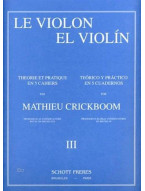 Mathieu Crickboom: Le Violon 3 - Théorique et pratique (noty na housle)