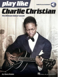 Play like Charlie Christian (noty, tabulatury na kytaru)(+audio)