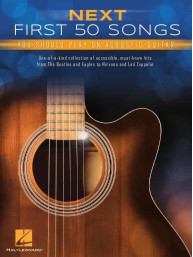 Next First 50 Songs You Should Play on Acoustic Guitar (tabulatury na kytaru)