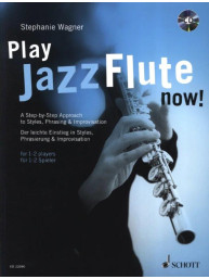 Stephanie Wagner: Play Jazz Flute - now! (noty na příčnou flétnu)(+audio)