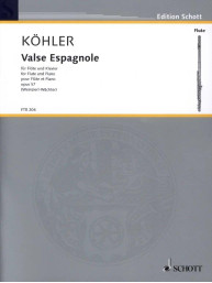 Ernesto Köhler: Valse Espagnole op. 57 (noty na příčnou flétnu, klavír)