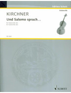 Volker David Kirchner: Und Salomo Sprach (noty na violoncello)