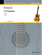Manuel Maria Ponce: 12 Preludes (noty na kytaru)