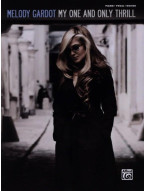 Melody Gardot: My One & Only Thrill . (noty na klavír, zpěv, akordy)