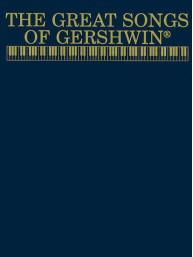 Great Songs Of George Gershwin (noty na klavír, zpěv)