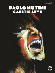 Paolo Nutini: Caustic Love (noty na klavír, zpěv, akordy)