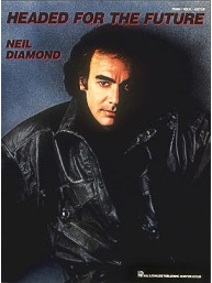 Neil Diamond: Headed For The Future (noty na klavír, zpěv, akordy)