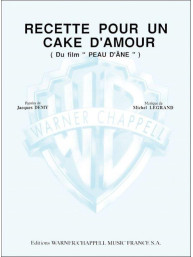 Michel Legrand: Recette pour un cake d'amour - Extrait du film Peau d'Âne (noty na klavír, zpěv, akordy)