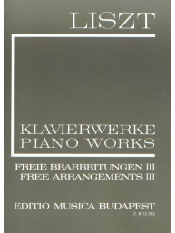 Franz Liszt: Piano Works - Free Arrangements 3 (noty na klavír)