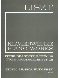 Franz Liszt: Piano Works - Free Arrangements 12 (noty na klavír)