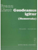 Franz Liszt: Gaudeamus igitur - Humoresque (noty na klavír)