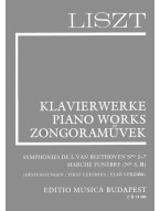 Franz Liszt: Piano Works - Symphonies de Beethoven No. 5-7, Marche Funebre No. 3,II (noty na klavír)