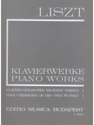 Franz Liszt: Piano Works -  Piano Versions of His Own Works 1 (noty na klavír)