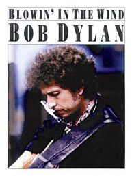 Bob Dylan: Blowin' in the Wind (noty na klavír, zpěv, akordy)