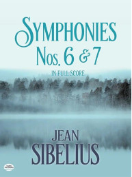 Jean Sibelius: Symphonies Nos. 6 and 7 in Full Score (noty, partitura)