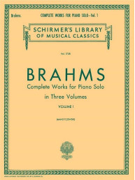 Johannes Brahms: Complete Works for Piano Solo 1 (noty na klavír)