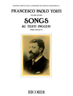 Francesco Paolo Tosti: Songs On English Texts I (noty na klavír, zpěv)