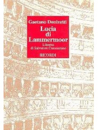 Gaetano Donizetti: Lucia Di Lammermoor (operní libreto)