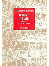 Gioachino Rossini: Il Turco In Italia (operní libreto)