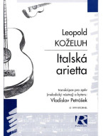 Leopold Koželuh: Italská arietta - transkripce pro zpěv (melodický nástroj) a kytaru