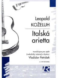 Leopold Koželuh: Italská arietta - transkripce pro zpěv (melodický nástroj) a kytaru
