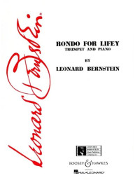 Leonard Bernstein: Rondo For Lifey (noty na trubku, klavír)